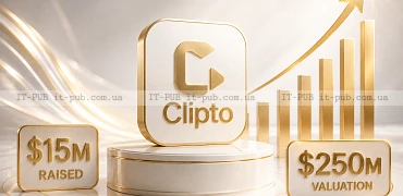 Clipto залучила $15 млн при оцінці у $250 млн