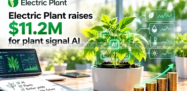 Electric Plant залучила $11,2 млн на AI для рослин